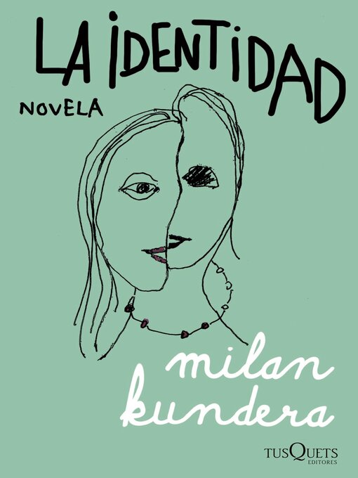 Title details for La identidad by Milan Kundera - Available